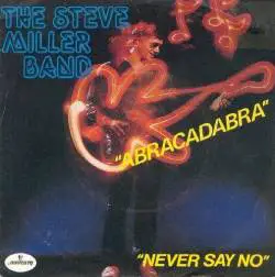 Steve Miller Band : Abracadabra (single)